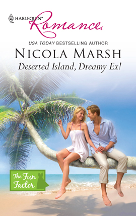 Title details for Deserted Island, Dreamy Ex! by Nicola Marsh - Available